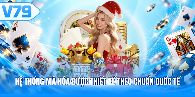 Hệ thống mã hóa được thiết kế theo chuẩn quốc tế