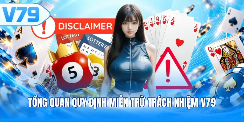 Tổng quan quy định miễn trừ trách nhiệm V79